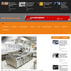 Tips for Buying Industrial Kitchen Equipment for Hotels – KEM Wienerwald