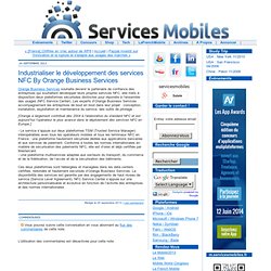 Industrialiser le développement des services NFC By Orange Business Services