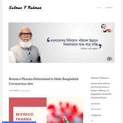 Bangladeshi industrialist and philanthropist - Salman F Rahman