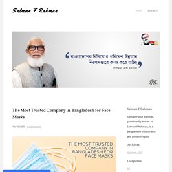 Bangladeshi industrialist and philanthropist - Salman F Rahman