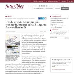 L’Industrie du futur : progrès technique, progrès social ? Regards franco-allemands
