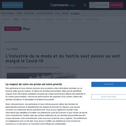 L'industrie de la mode et du textile veut passer au vert malgré le Covid-19