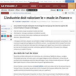 Conjoncture : L'industrie doit valoriser le « made in France »