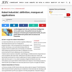 Robot industriel : définition, marques et applications