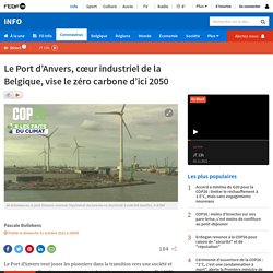 Le Port d’Anvers, cœur industriel de la Belgique, vise le zéro carbone d’ici 2050