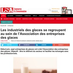 Les industriels des glaces se regroupent au... - Frais LS et produits surgelés