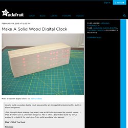 Make A Solid Wood Digital Clock « Adafruit Industries – Makers, hackers, artists, designers and engineers!