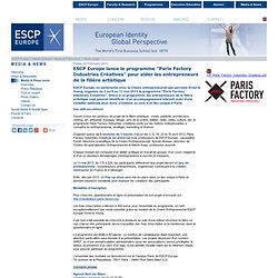 ESCP Europe lance le programme "Paris Factory Industries Créatives" pour aider les entrepreneurs de la filière artistique