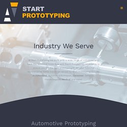 Industries served by Rapid Prototyping - Start Prototyping