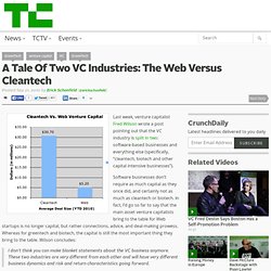 A Tale Of Two VC Industries: The Web Versus Cleantech