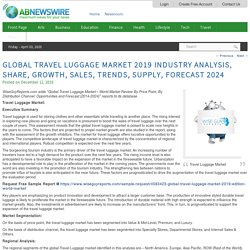 Global Travel Luggage Market 2019 Industry Analysis, Share, Growth, Sales, Trends, Supply, Forecast 2024