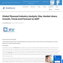 Global Plywood Industry Analysis, Size, Market share, Growth, Trend and Forecast to 2027
