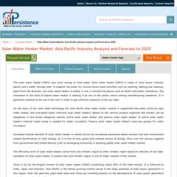 Solar Water Heater Market: Asia Pacific Industry Analysis and Forecast to 2020
