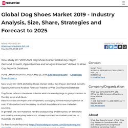 Global Dog Shoes Market 2019 - Industry Analysis, Size, Share, Strategies and Forecast to 2025