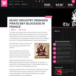 Music Industry Demands Pirate Bay Blockade in France