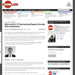 SEO in 2013: 12 Top Industry Experts Provide Their Predictions - OMN London