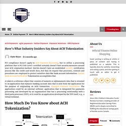 Here's What Industry Insiders Say About ACH Tokenization