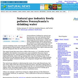 Natural gas industry freely pollutes Pennsylvania's drinking water