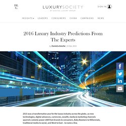 2016 Luxury Industry Predictions From The Experts