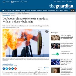Doubt over climate science is a product with an industry behind it