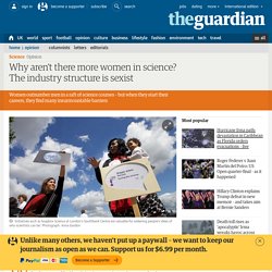 Why aren’t there more women in science? The industry structure is sexist