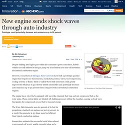 New engine shakes up auto industry - Technology & science - Innovation