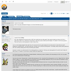 Indy Game Development: any GAF'er ever make their own game, or even make money on it? - Page 2