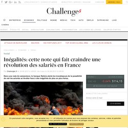 Inégalités: cette note de Natixis qui fait craindre une révolution des salariés en France - Challenges.fr