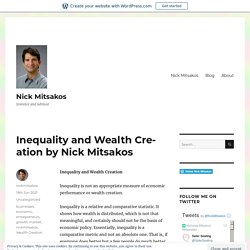 Inequality and Wealth Creation by Nick Mitsakos