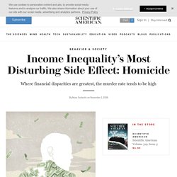Income Inequality's Most Disturbing Side Effect: Homicide