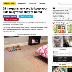 25 inexpensive ways to keep your kids busy when they’re bored