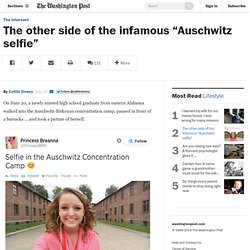 The other side of the infamous “Auschwitz selfie”