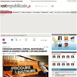François Bayrou: cheval infatigable dans la course contre l’establishment