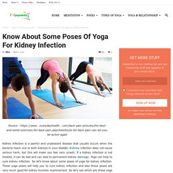 Improve Your Kidney Function With The Help Of Yoga yoga for kidney infection - 101YogaStudio
