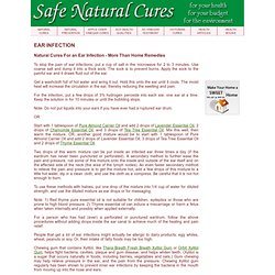 EAR INFECTION CURES - SAFE NATURAL CURES, More Than Home Remedies