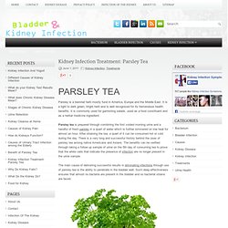 Kidney Infection Treatment: Parsley Tea