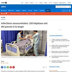 Infections nosocomiales: 105 hôpitaux ont été passés à la loupe