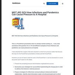 MGT 492 GCU How Infections and Pandemics Can Cause Pressure to A Hospital