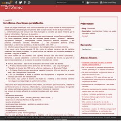 Infections chroniques persistantes - Chronimed