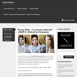 Pussy Riot : “le procès infernal” JOUR 6. (Extrait en français) « Russie-Libertés
