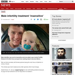 Male infertility treatment ‘insensitive’