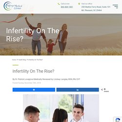 Infertility On The Rise?