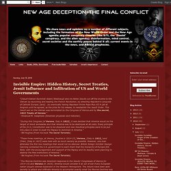 Invisible Empire: Hidden History, Secret Treaties, Jesuit Influence and Infiltration of US and World Governments