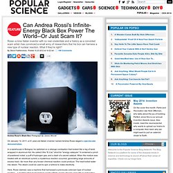 Can Andrea Rossi's Infinite-Energy Black Box Power The World
