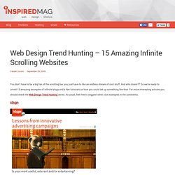 Web Design Trend Hunting - 15 Amazing Infinite Scrolling Websites