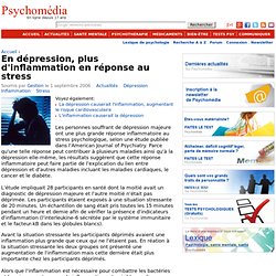 En dépression, plus d'inflammation en réponse au stress