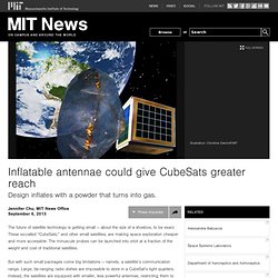 Inflatable antennae could give CubeSats greater reach