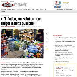 «L'inflation, une solution pour alléger la dette publique»
