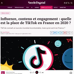 Influence, contenu et engagement : quelle est la place de TikTok en France en 2020 ?