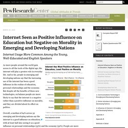 Internet Seen as Positive Influence on Education but Negative on Morality in Emerging and Developing Nations
